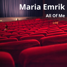 Maria Emrik All Of Me - LIVE -Album