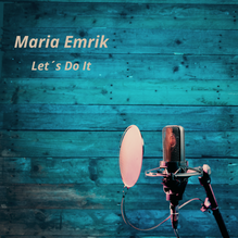 Maria Emrik Let's Do It - LIVE - Album